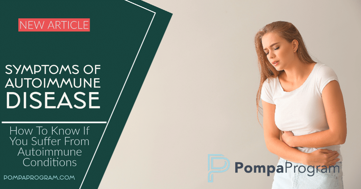 Symptoms Of Autoimmune Disease Pompa Program