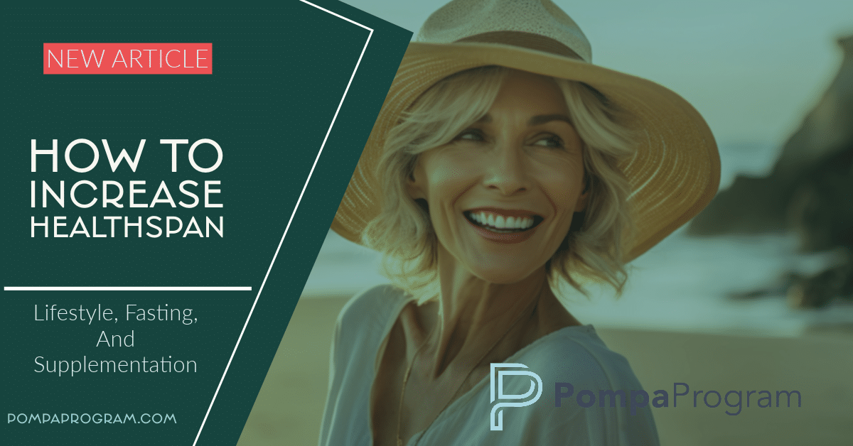 Dr Pompa Program Cost Per Month How To Increase Healthspan | Pompa Program