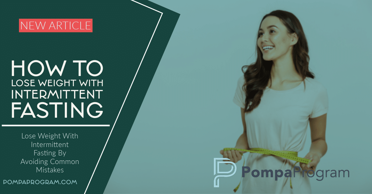 Dr Pompa Program Cost Per Month How To Lose Weight With Intermittent Fasting | Pompa Program