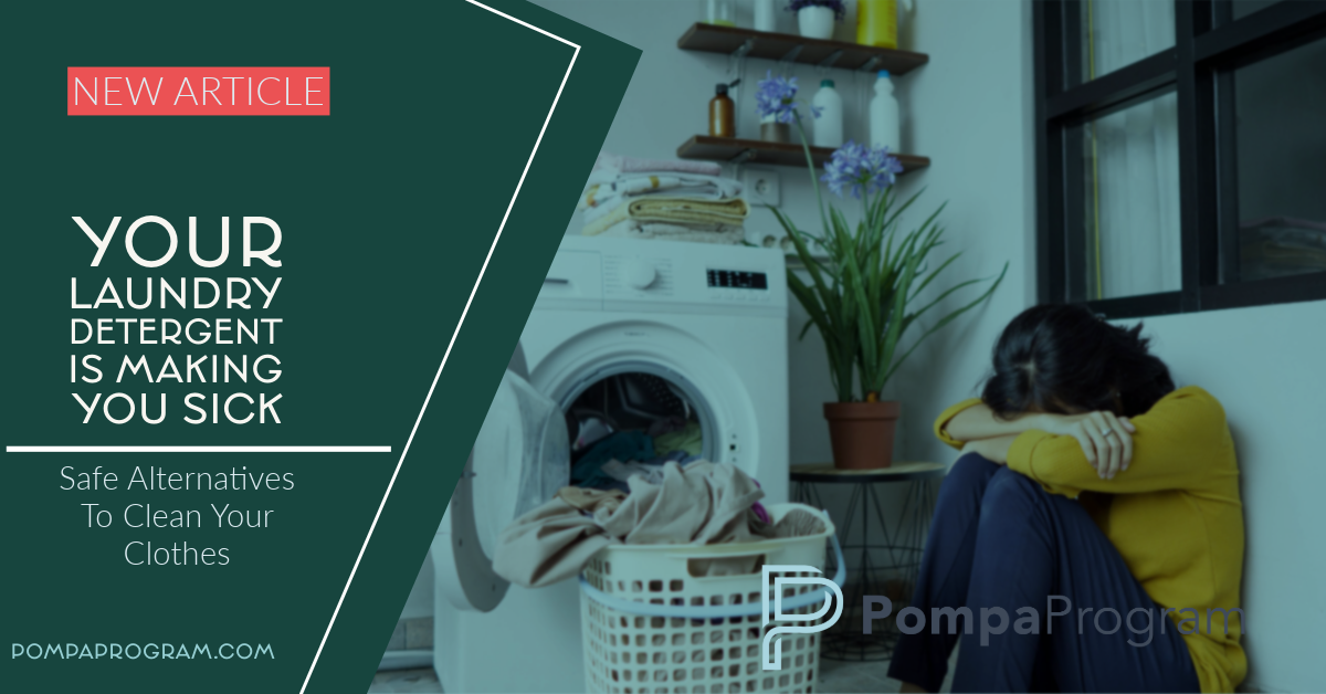 Dr Pompa Program Cost Per Month Your Laundry Detergent Is Making You Sick | Pompa Program