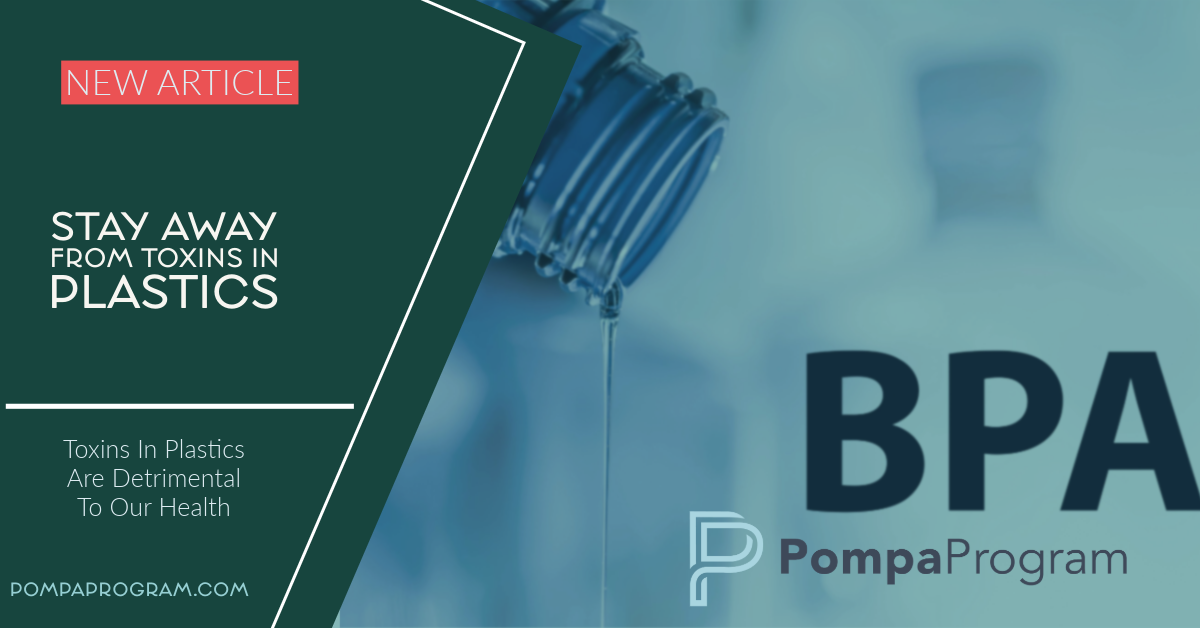 Dr Pompa Program Reviews Consumer Reports Stay Away From Toxins In Plastics | Pompa Program